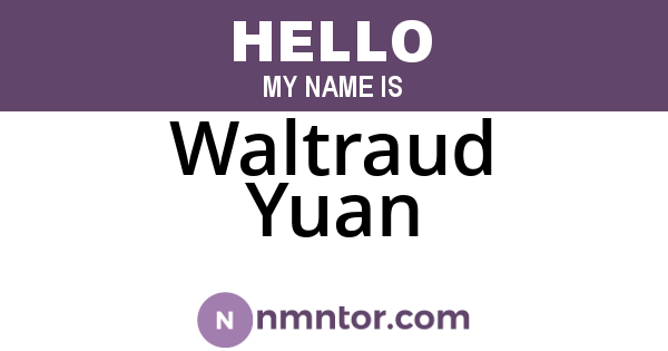 Waltraud Yuan