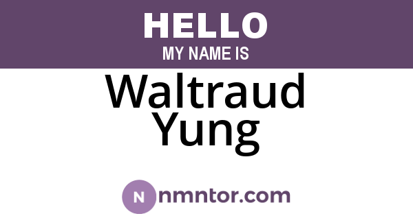 Waltraud Yung