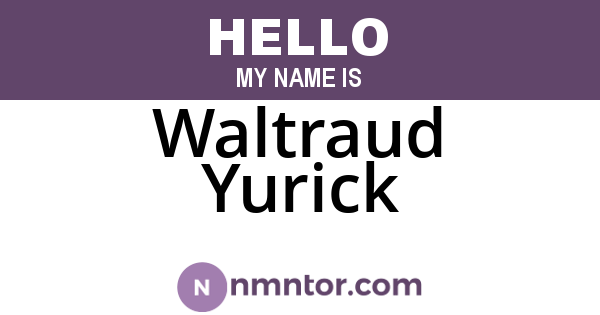 Waltraud Yurick