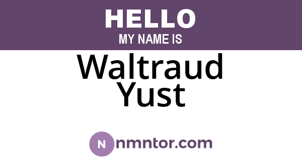 Waltraud Yust