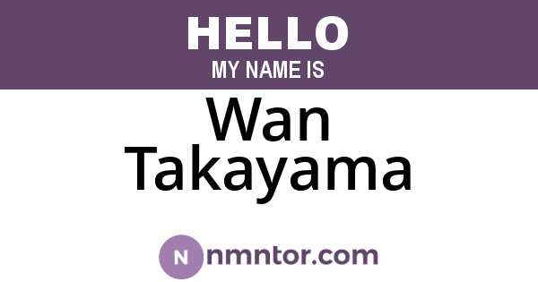 Wan Takayama