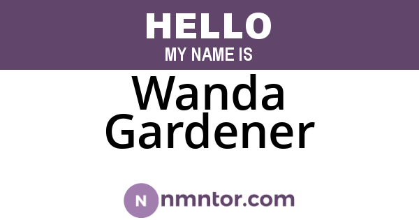 Wanda Gardener