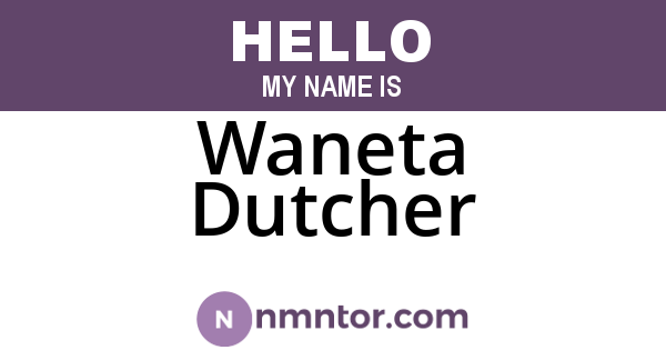Waneta Dutcher