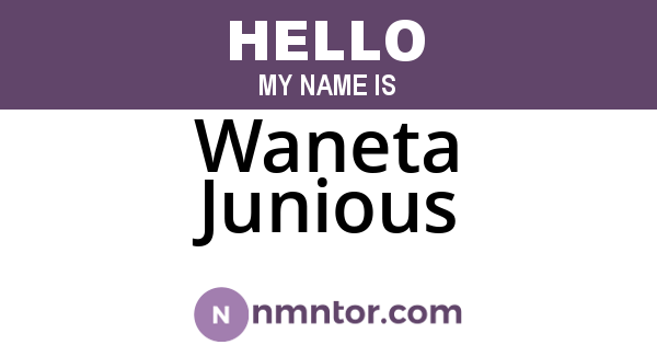 Waneta Junious