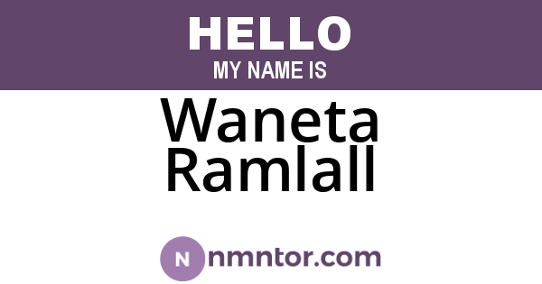 Waneta Ramlall