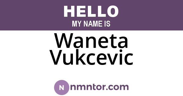 Waneta Vukcevic