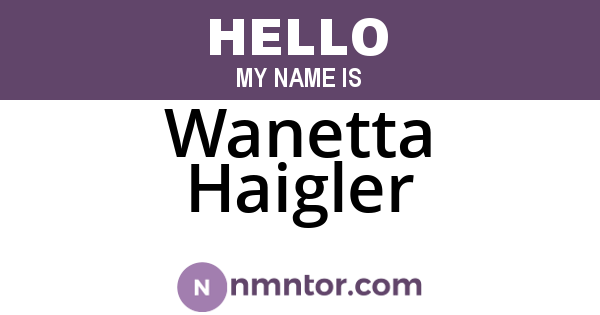 Wanetta Haigler