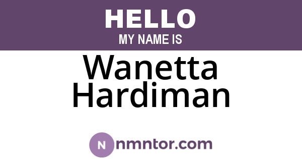 Wanetta Hardiman