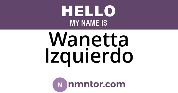 Wanetta Izquierdo