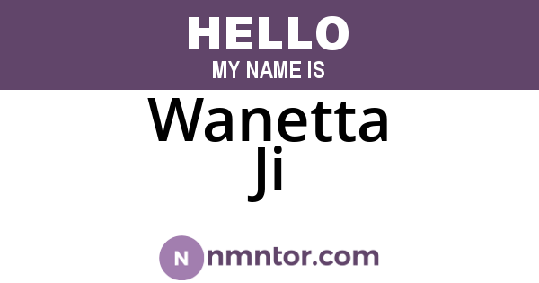 Wanetta Ji