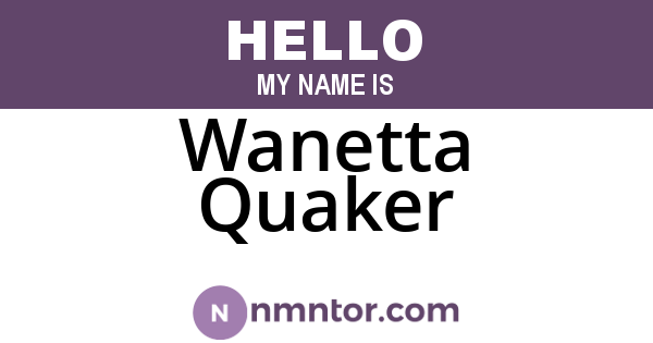 Wanetta Quaker