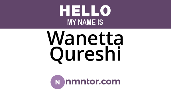 Wanetta Qureshi