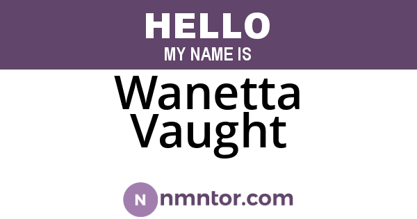 Wanetta Vaught