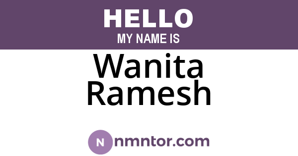Wanita Ramesh