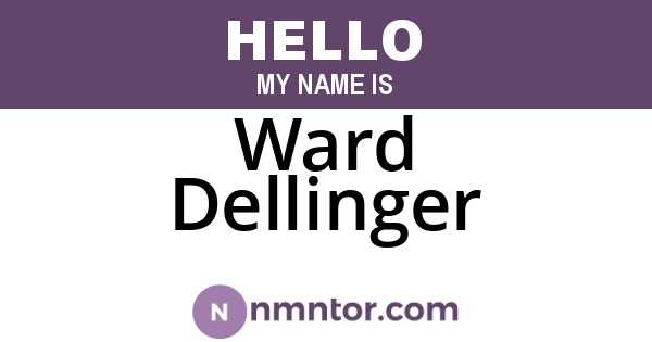 Ward Dellinger