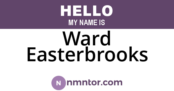 Ward Easterbrooks