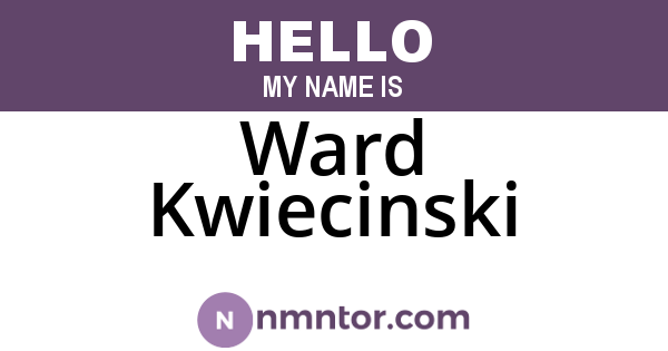 Ward Kwiecinski