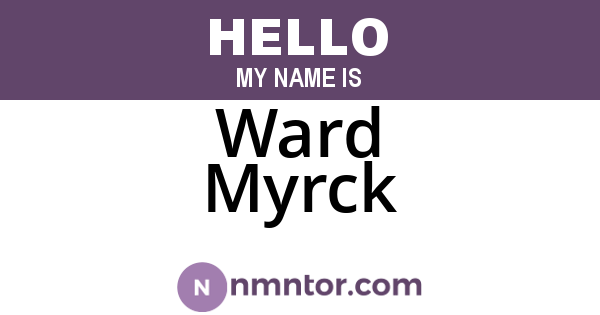 Ward Myrck