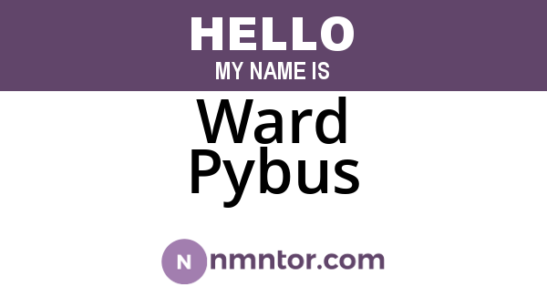 Ward Pybus