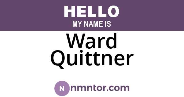 Ward Quittner