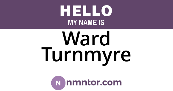 Ward Turnmyre