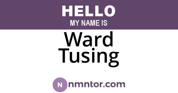 Ward Tusing