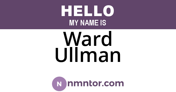 Ward Ullman