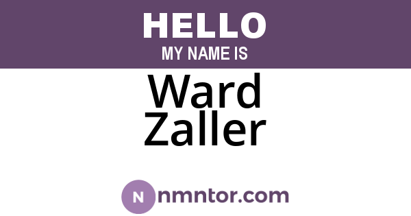 Ward Zaller
