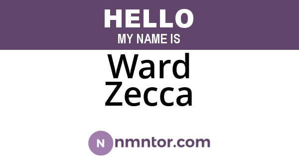 Ward Zecca