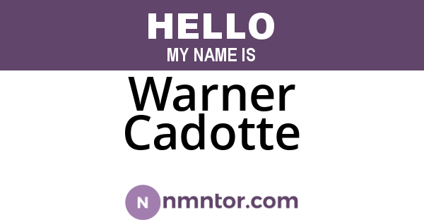 Warner Cadotte