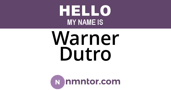 Warner Dutro
