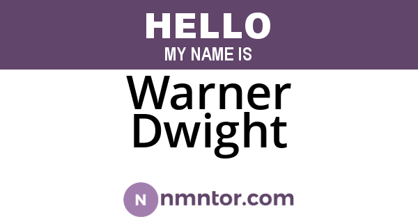 Warner Dwight