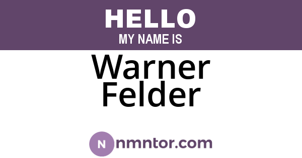Warner Felder