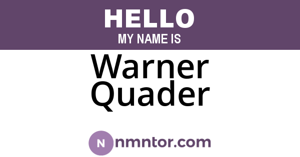Warner Quader