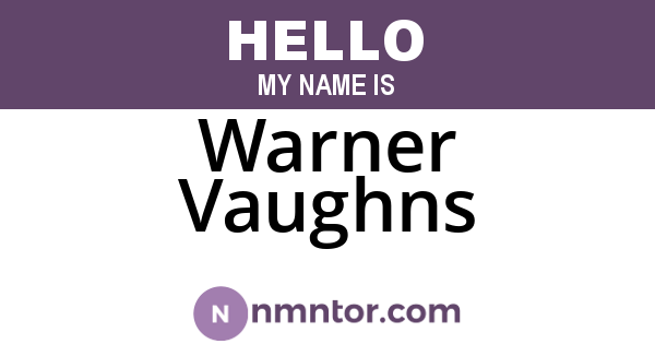 Warner Vaughns