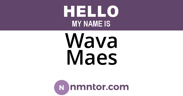 Wava Maes