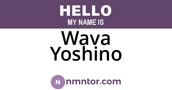 Wava Yoshino