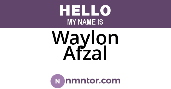 Waylon Afzal