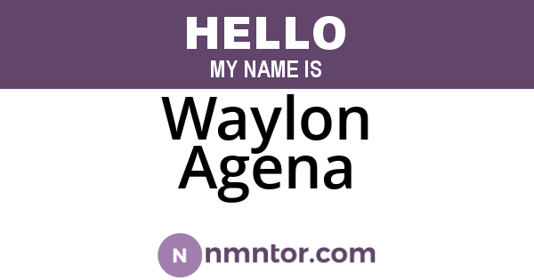 Waylon Agena