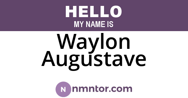 Waylon Augustave