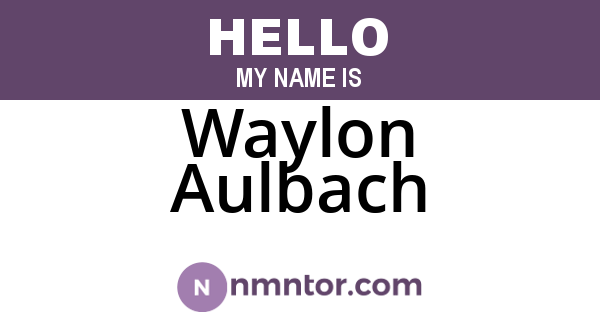 Waylon Aulbach