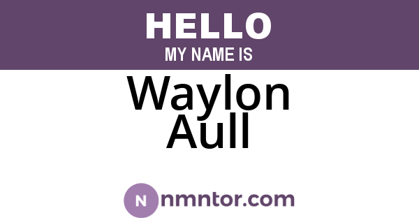 Waylon Aull