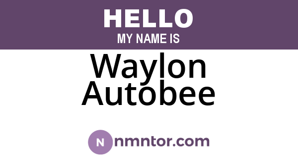 Waylon Autobee