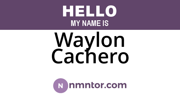 Waylon Cachero