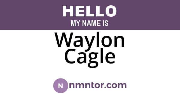 Waylon Cagle