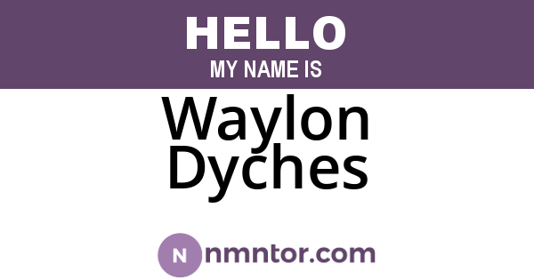 Waylon Dyches