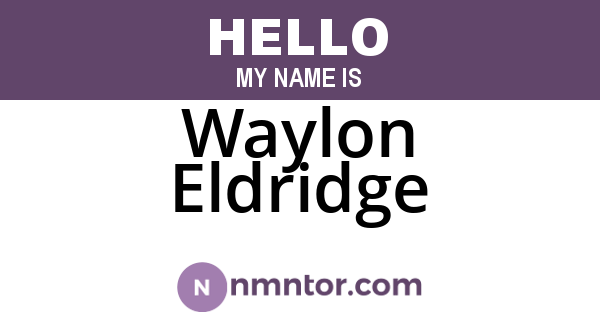Waylon Eldridge
