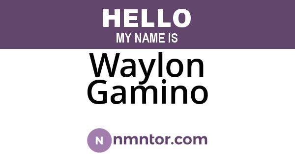Waylon Gamino