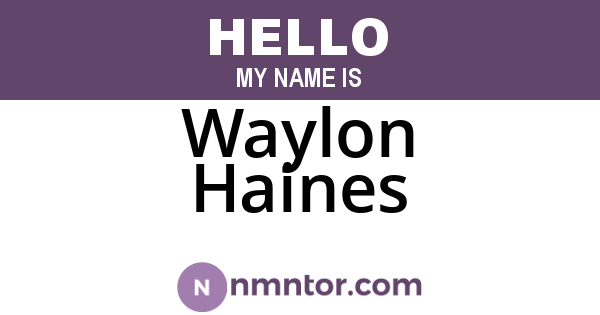 Waylon Haines