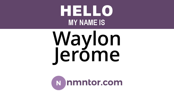 Waylon Jerome